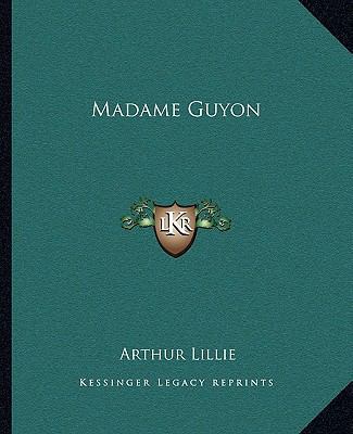 Madame Guyon 1162862033 Book Cover