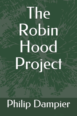 The Robin Hood Project 1674832354 Book Cover