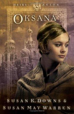 Oksana (Heirs of Anton Series #4) (Reissued as ... 1593103492 Book Cover