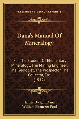 Dana's Manual Of Mineralogy: For The Student Of... 1164616978 Book Cover