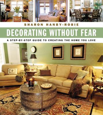 Decorating Without Fear: A Step-By-Step Guide t... 1401602843 Book Cover