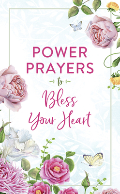 Power Prayers to Bless Your Heart 1643527665 Book Cover