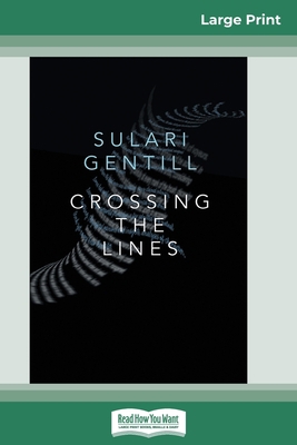 Crossing the Lines (16pt Large Print Edition) [Large Print] 0369325540 Book Cover