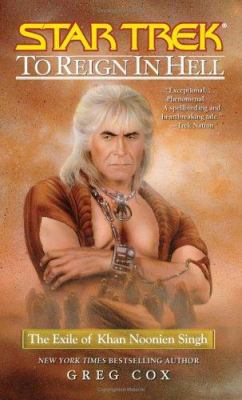 To Reign in Hell: The Exile of Khan Noonien Singh 0743457129 Book Cover