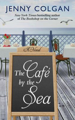 The Cafe by the Sea [Large Print] 1432841351 Book Cover