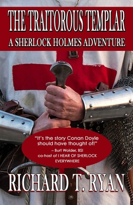 The Traitorous Templar: A Sherlock Holmes Adven... 1804245038 Book Cover