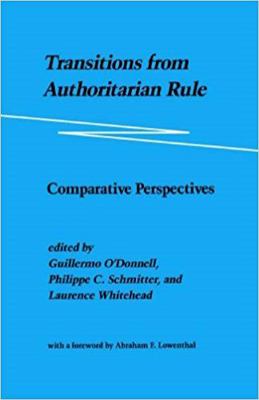 Transitions from Authoritarian Rule: Comparativ... 080183192X Book Cover