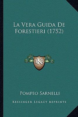 La Vera Guida De Forestieri (1752) [Italian] 1166313026 Book Cover