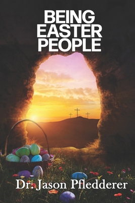 Being Easter People B0CXTLS96J Book Cover