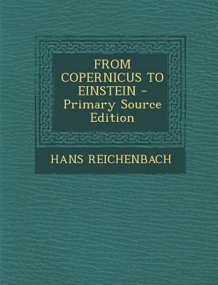 From Copernicus to Einstein - Primary Source Ed... 1295542927 Book Cover