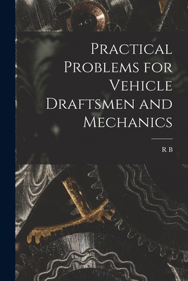 Practical Problems for Vehicle Draftsmen and Me... 1017698503 Book Cover