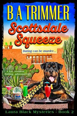 Scottsdale Squeeze: a fun, romantic, thrilling,... 1951052226 Book Cover