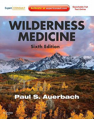 Wilderness Medicine: Expert Consult Premium Edi... 1437716784 Book Cover