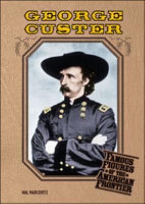 George A. Custer (Frontier) 0791064956 Book Cover