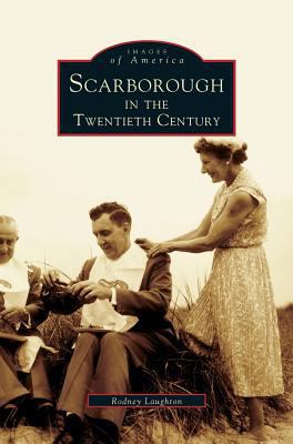 Scarborough in the Twentieth Century 1531620795 Book Cover