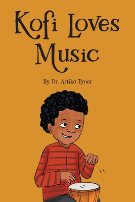 Kofi Loves Music 0998555355 Book Cover