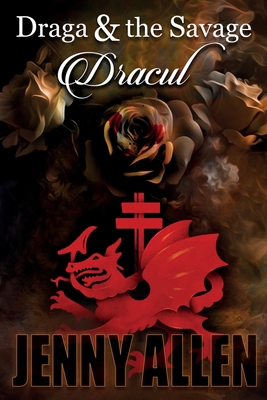 Draga & the Savage: Dracul B0DRSZ5Q9H Book Cover