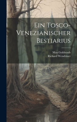 Ein tosco-venezianischer Bestiarius [German] 1019856440 Book Cover