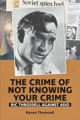 The crime of not knowing your crime: Ric Thross... 0648760383 Book Cover