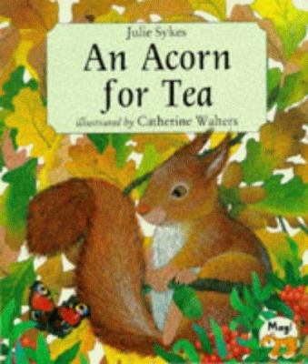 An Acorn for Tea 1854304372 Book Cover