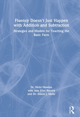Fluency Doesn't Just Happen with Addition and S... 0367151839 Book Cover