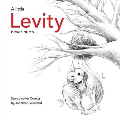 A Little Levity Never Hurts 1954614578 Book Cover