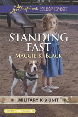 Standing Fast (Military K-9 Unit, 4) 1335459227 Book Cover