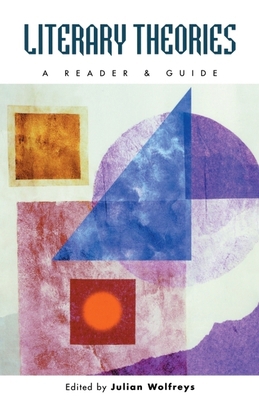 Literary Theories: A Reader and Guide 0748612149 Book Cover