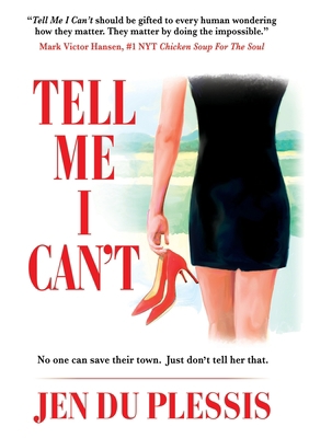 Tell Me I Can't 1637922159 Book Cover