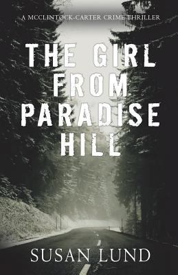 The Girl From Paradise Hill: A McClintock-Carte... 1988265495 Book Cover