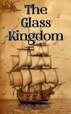 The Glass Kingdom 1036961982 Book Cover