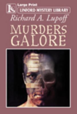 Murders Galore [Large Print] 1444825925 Book Cover