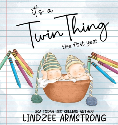 It's a Twin Thing: The First Year B0D1W585QH Book Cover