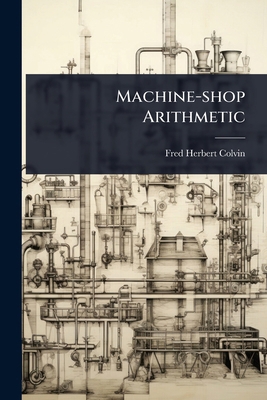Machine-shop Arithmetic 102493182X Book Cover