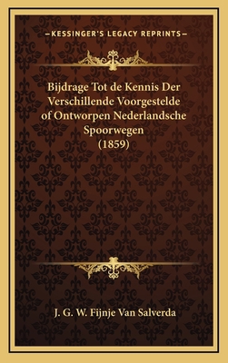 Bijdrage Tot de Kennis Der Verschillende Voorge... [Chinese] 1167884574 Book Cover