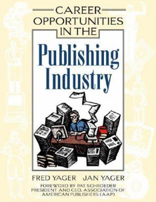 Career Opportunities in the Publishing Industry 0816051402 Book Cover