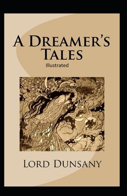 Paperback A Dreamer's Tales Illustrated Book