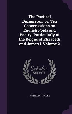 The Poetical Decameron, or, Ten Conversations o... 1359236090 Book Cover