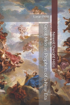 Great Men as Prophets of a New Era: Large Print 1674088191 Book Cover