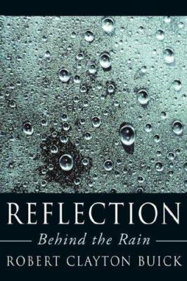 Reflection: Behind the Rain 1425990967 Book Cover