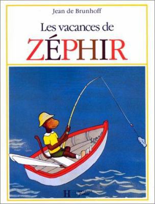 Vacances de Zephyr [French] 2010035712 Book Cover