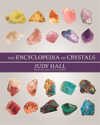 The Encyclopedia of Crystals, New Edition 1841814377 Book Cover