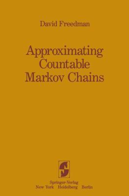 Approximating Countable Markov Chains 0387908048 Book Cover