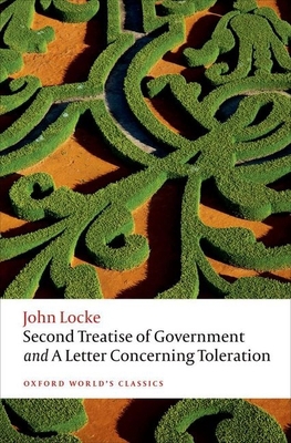 Second Treatise of Government and a Letter Conc... 0198732449 Book Cover