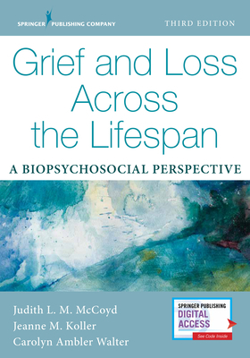 Grief and Loss Across the Lifespan: A Biopsycho... 0826149634 Book Cover