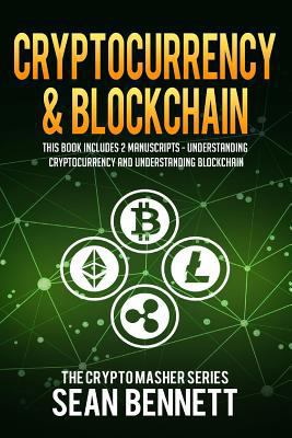 Cryptocurrency & Blockchain: 2 Manuscripts - Th... 1987677595 Book Cover