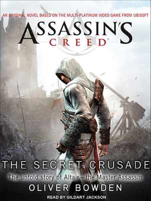 Assassin's Creed: The Secret Crusade 1452606692 Book Cover