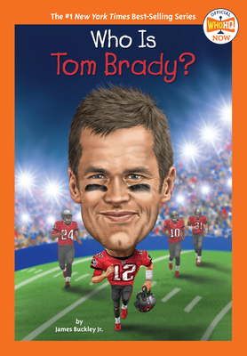 Who Is Tom Brady? 0593387422 Book Cover