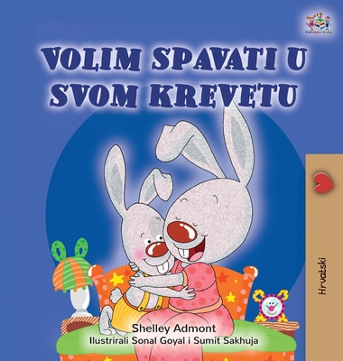 I Love to Sleep in My Own Bed (Croatian Childre... [Croatian] [Large Print] 1525941887 Book Cover