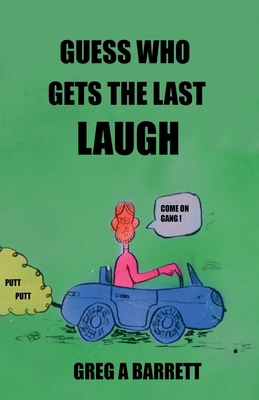 Guess Who Gets the Last Laugh? B0FFTN1X1H Book Cover